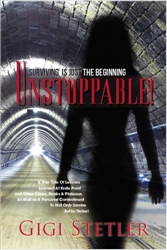 UNSTOPPABLE! SURVIVING IS JUST THE BEGINNING